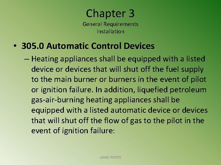 Chapter 3 General Requirements Installation • 305. 0 Automatic Control Devices – Heating appliances