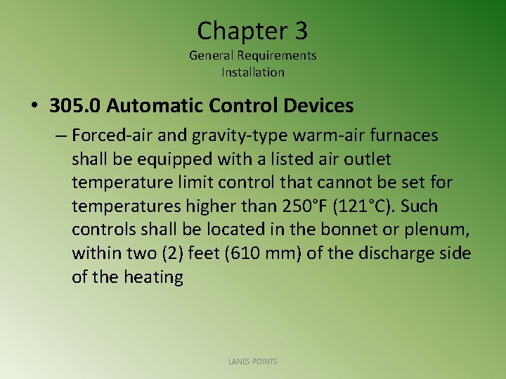 Chapter 3 General Requirements Installation • 305. 0 Automatic Control Devices – Forced-air and