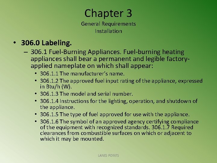 Chapter 3 General Requirements Installation • 306. 0 Labeling. – 306. 1 Fuel-Burning Appliances.