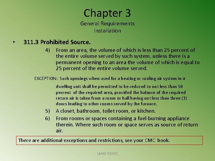 Chapter 3 General Requirements Installation • 311. 3 Prohibited Source. 4) From an area,