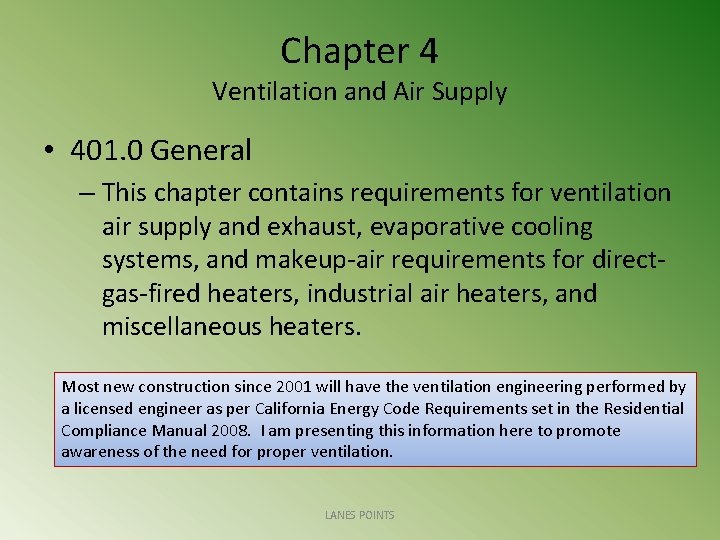 Chapter 4 Ventilation and Air Supply • 401. 0 General – This chapter contains