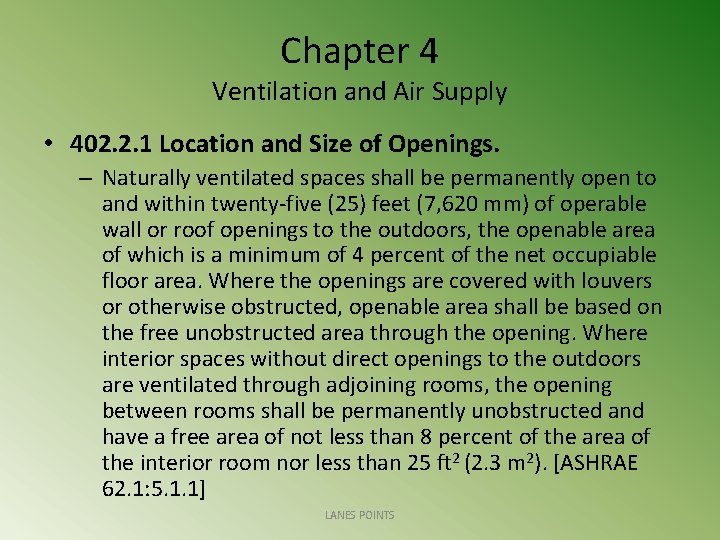 Chapter 4 Ventilation and Air Supply • 402. 2. 1 Location and Size of