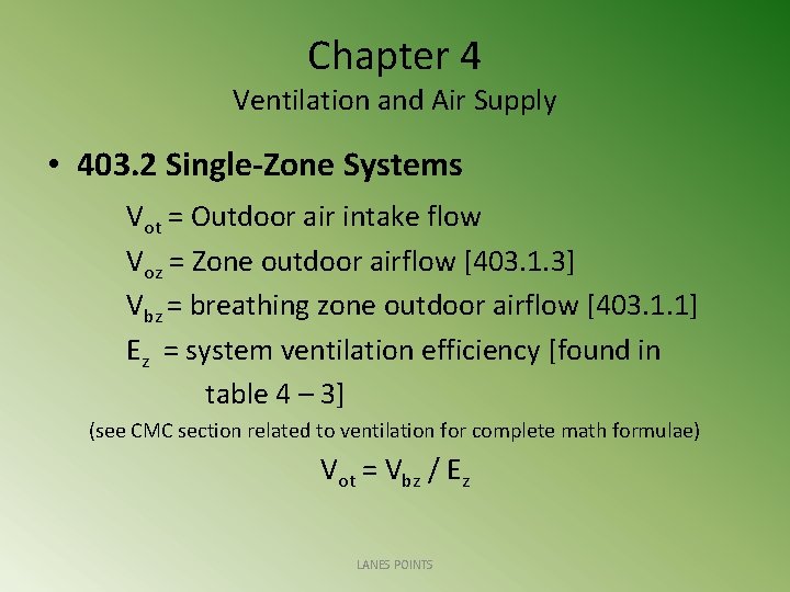 Chapter 4 Ventilation and Air Supply • 403. 2 Single-Zone Systems Vot = Outdoor
