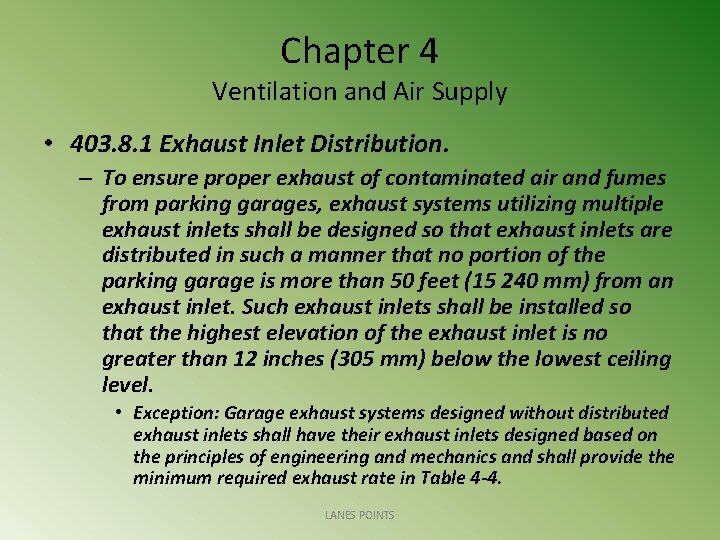 Chapter 4 Ventilation and Air Supply • 403. 8. 1 Exhaust Inlet Distribution. –