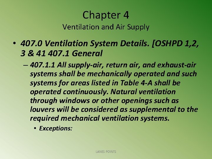 Chapter 4 Ventilation and Air Supply • 407. 0 Ventilation System Details. [OSHPD 1,