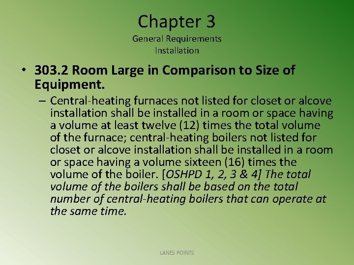 Chapter 3 General Requirements Installation • 303. 2 Room Large in Comparison to Size