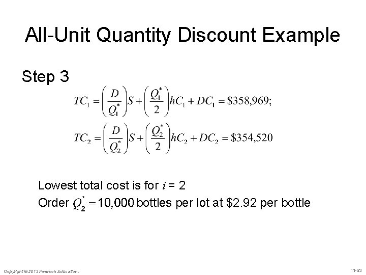 All-Unit Quantity Discount Example Step 3 Lowest total cost is for i = 2