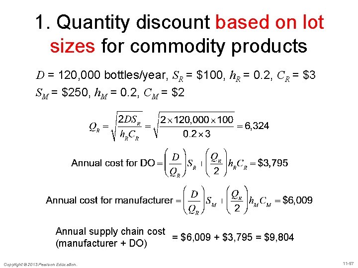 1. Quantity discount based on lot sizes for commodity products D = 120, 000
