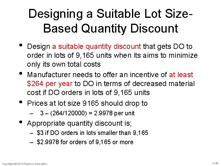 Designing a Suitable Lot Size. Based Quantity Discount • • Design a suitable quantity