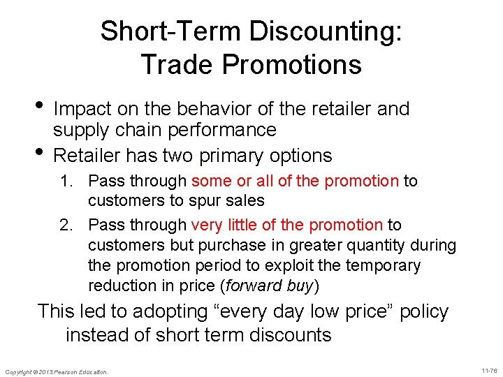 Short-Term Discounting: Trade Promotions • Impact on the behavior of the retailer and •