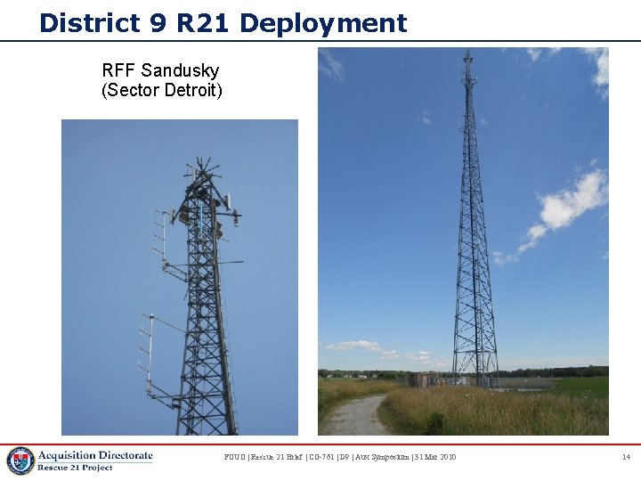 District 9 R 21 Deployment RFF Sandusky (Sector Detroit) FOUO | Rescue 21 Brief