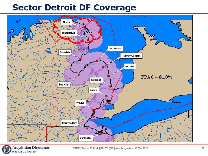 Sector Detroit DF Coverage PPAC ~ 81. 0% FOUO | Rescue 21 Brief |