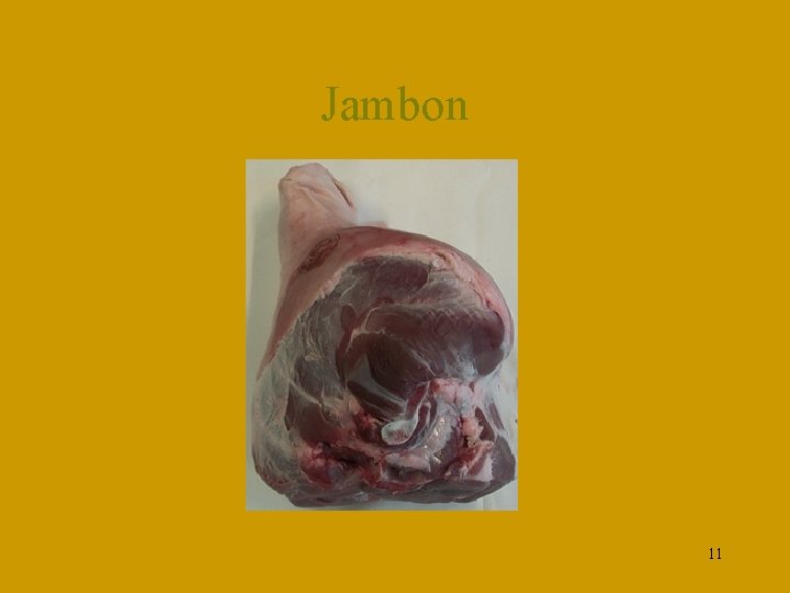 Jambon 11 