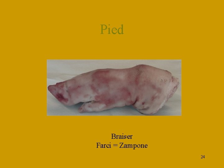 Pied Braiser Farci = Zampone 24 