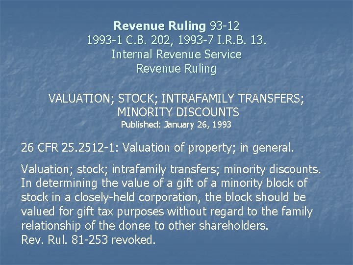 Revenue Ruling 93 -12 1993 -1 C. B. 202, 1993 -7 I. R. B.
