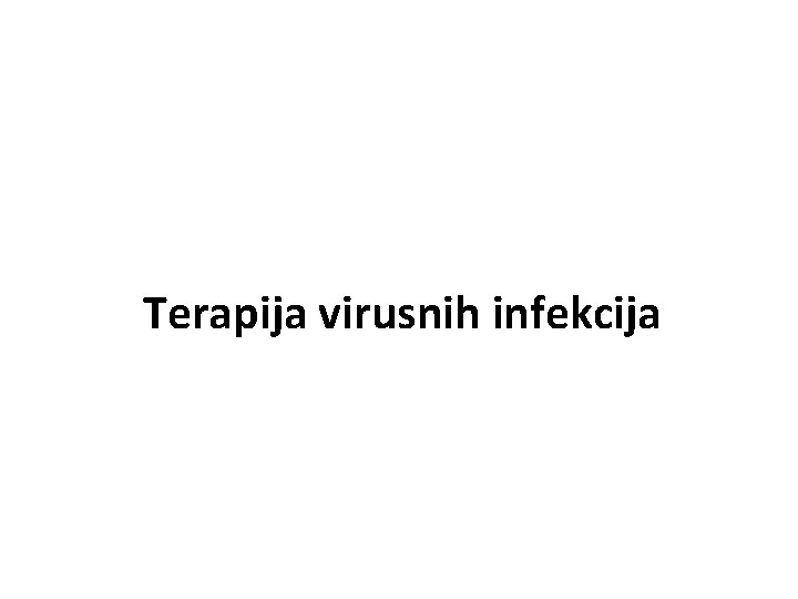 Terapija virusnih infekcija 