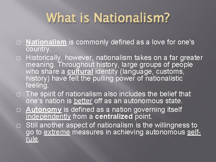 What is Nationalism? � � � Nationalism is commonly defined as a love for