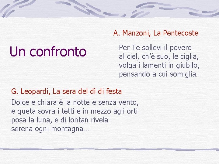 A. Manzoni, La Pentecoste Un confronto Per Te sollevi il povero al ciel, ch’è A. Manzoni, La Pentecoste Un confronto Per Te sollevi il povero al ciel, ch’è