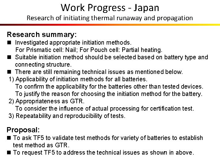 Work Progress - Japan Research of initiating thermal runaway and propagation Research summary: n