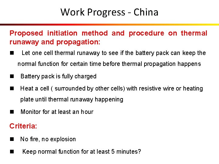 Work Progress - China Proposed initiation method and procedure on thermal runaway and propagation: