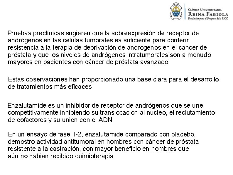 Pruebas preclínicas sugieren que la sobreexpresión de receptor de andrógenos en las celulas tumorales