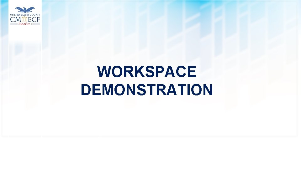 WORKSPACE DEMONSTRATION 