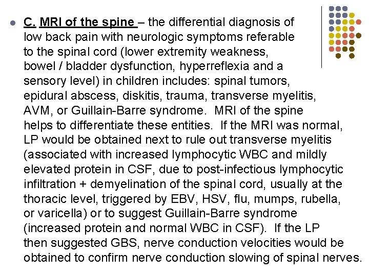 l C. MRI of the spine – the differential diagnosis of low back pain