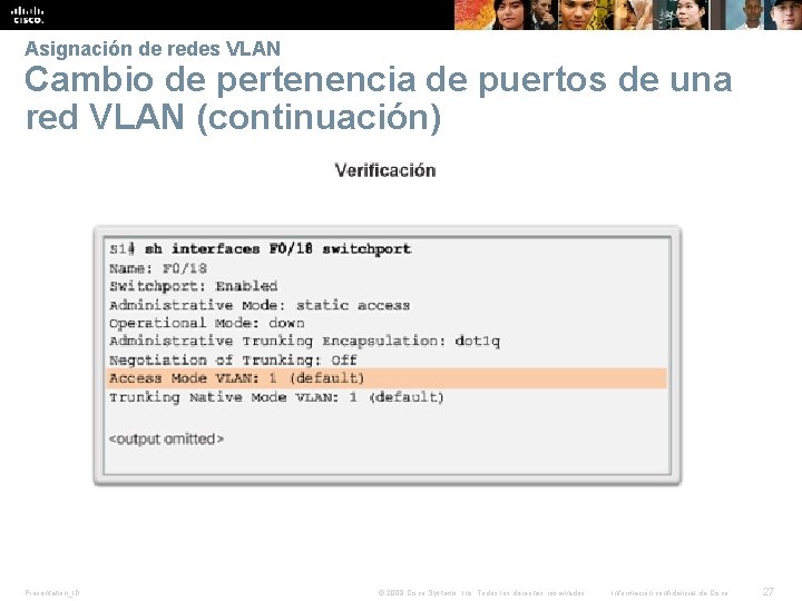 Asignación de redes VLAN Cambio de pertenencia de puertos de una red VLAN (continuación)