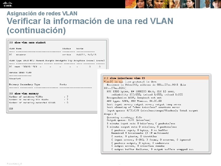 Asignación de redes VLAN Verificar la información de una red VLAN (continuación) Presentation_ID ©