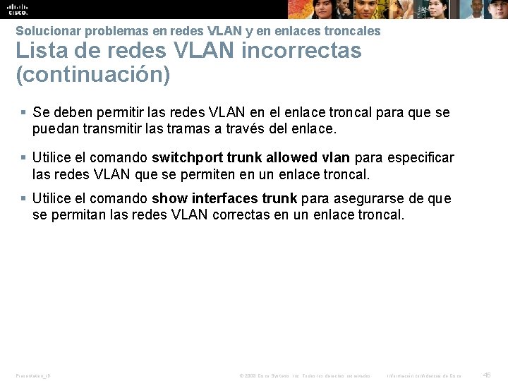 Solucionar problemas en redes VLAN y en enlaces troncales Lista de redes VLAN incorrectas
