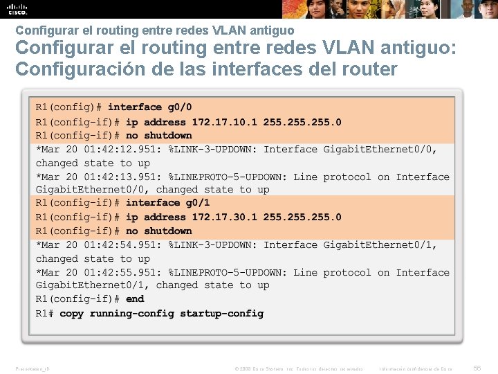 Configurar el routing entre redes VLAN antiguo: Configuración de las interfaces del router Presentation_ID
