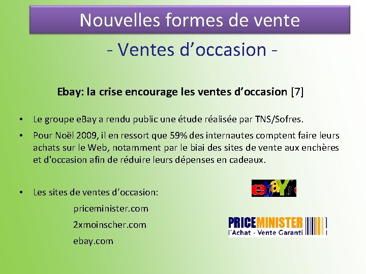 Nouvelles formes de vente - Ventes d’occasion - Ebay: la crise encourage les ventes