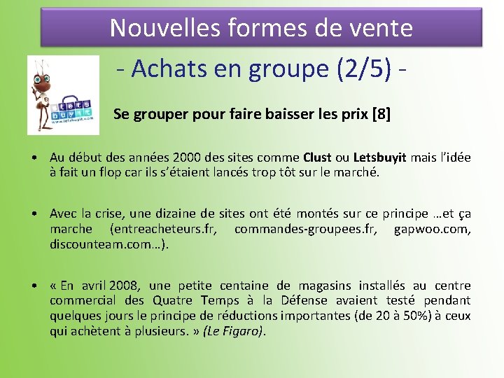 Nouvelles formes de vente - Achats en groupe (2/5) Se grouper pour faire baisser