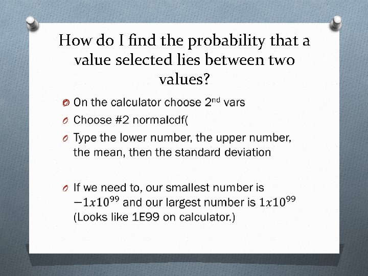 How do I find the probability that a value selected lies between two values?