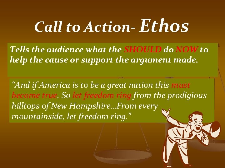 Call to Action- Ethos Tells the audience what the SHOULD do NOW to help