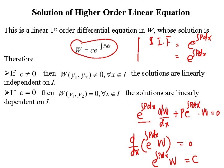  Solution of Higher Order Linear Equation This is a linear 1 st order