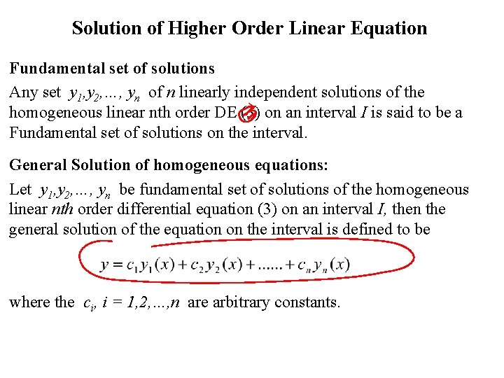  Solution of Higher Order Linear Equation Fundamental set of solutions Any set y