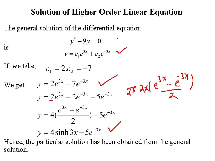  Solution of Higher Order Linear Equation The general solution of the differential equation