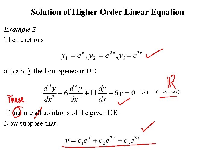  Solution of Higher Order Linear Equation Example 2 The functions all satisfy the