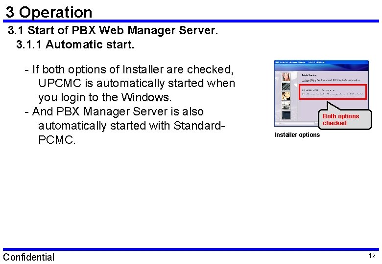 3 Operation 3. 1 Start of PBX Web Manager Server. 3. 1. 1 Automatic 3 Operation 3. 1 Start of PBX Web Manager Server. 3. 1. 1 Automatic