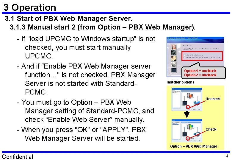 3 Operation 3. 1 Start of PBX Web Manager Server. 3. 1. 3 Manual 3 Operation 3. 1 Start of PBX Web Manager Server. 3. 1. 3 Manual