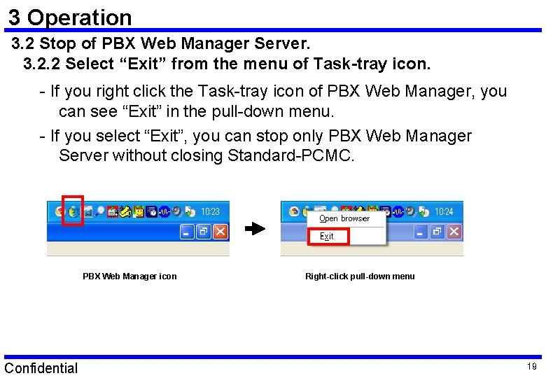 3 Operation 3. 2 Stop of PBX Web Manager Server. 3. 2. 2 Select 3 Operation 3. 2 Stop of PBX Web Manager Server. 3. 2. 2 Select