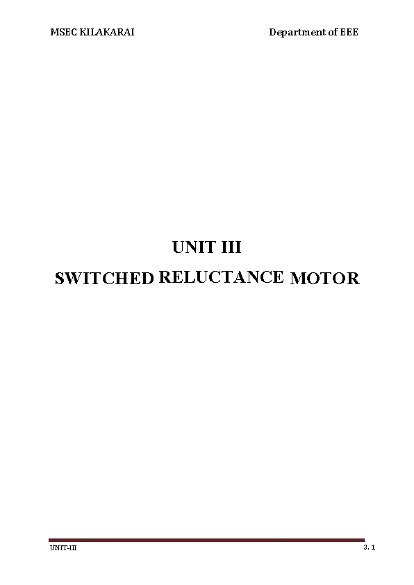 MSEC KILAKARAI Department of EEE UNIT III SWITCHED RELUCTANCE MOTOR UNIT-III 3. 1 