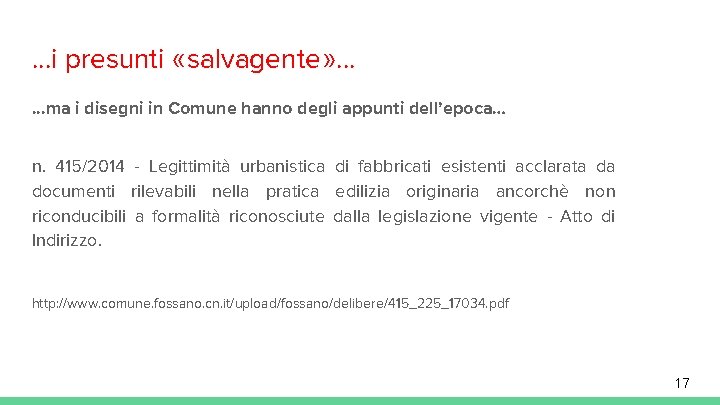 . . . i presunti «salvagente» . . . ma i disegni in Comune