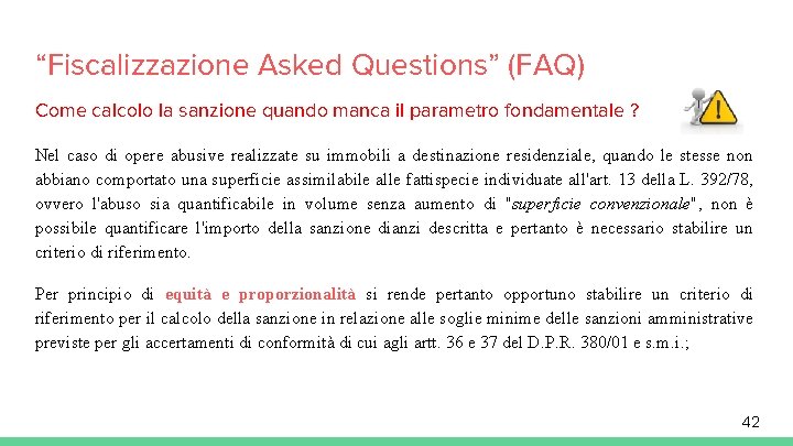 “Fiscalizzazione Asked Questions” (FAQ) Come calcolo la sanzione quando manca il parametro fondamentale ?