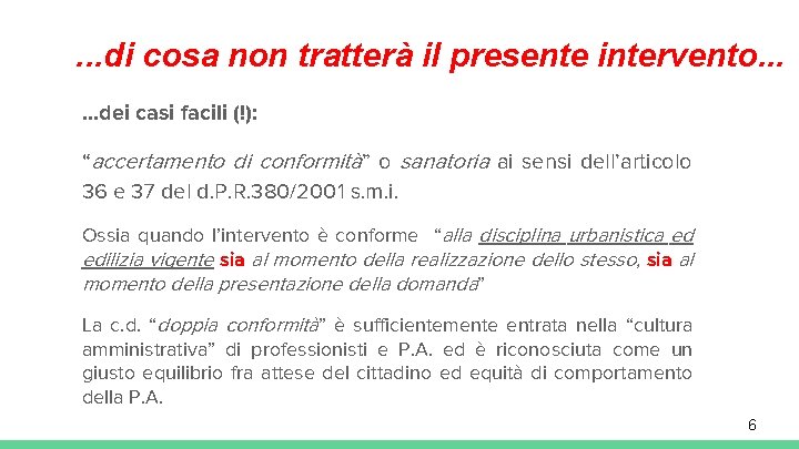 . . . di cosa non tratterà il presente intervento. . . dei casi