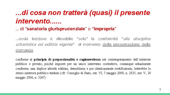 . . . di cosa non tratterà (quasi) il presente intervento. . . …