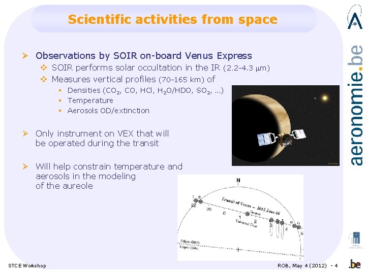 Scientific activities from space Ø Observations by SOIR on-board Venus Express v SOIR performs