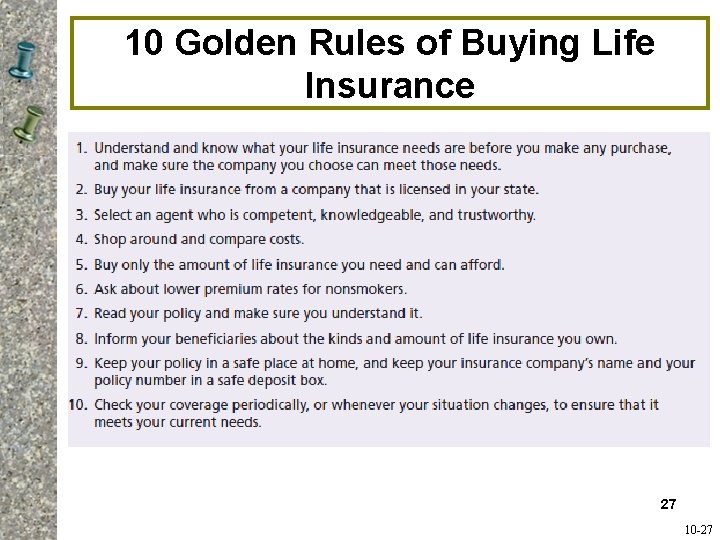 10 Golden Rules of Buying Life Insurance 27 10 -27 10 Golden Rules of Buying Life Insurance 27 10 -27