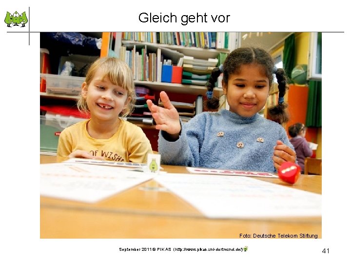 Gleich geht vor Foto: Deutsche Telekom Stiftung September 2011 © PIK AS (http: //www.